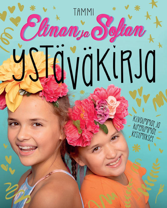 Etukansi. Elina ja Sofia. Elinan ja Sofian ystäväkirja.
