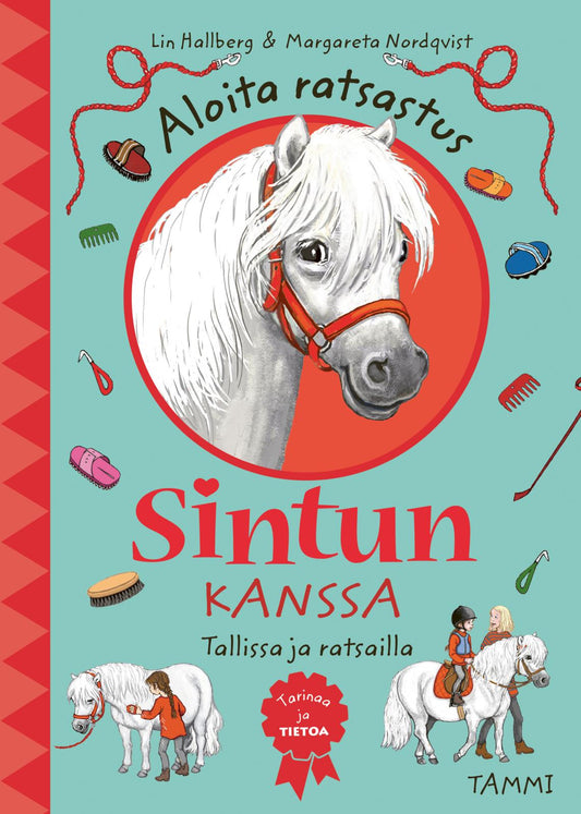 Etukansi. Lin Hallberg. Margareta Nordqvist. Sinttu. Aloita ratsastus Sintun kanssa. Tallissa ja ratsailla.