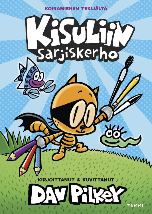 Etukansi. Dav Pilkey. Kisuliin sarjiskerho.