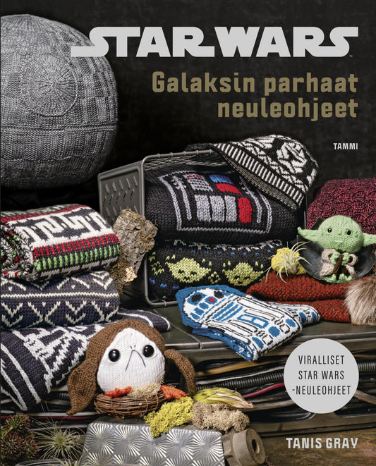 Etukansi. Tanis Gray. Star Wars – Galaksin parhaat neuleohjeet.