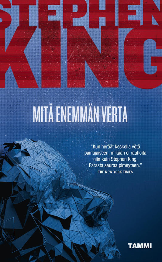 Etukansi. Stephen King. Mitä enemmän verta.