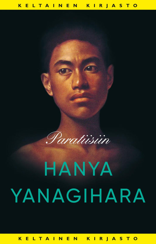 Etukansi. Hanya Yanagihara. Paratiisiin.