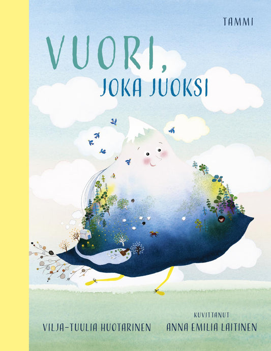 Etukansi. Vilja-Tuulia Huotarinen. Anna Emilia Laitinen. Vuori, joka juoksi.