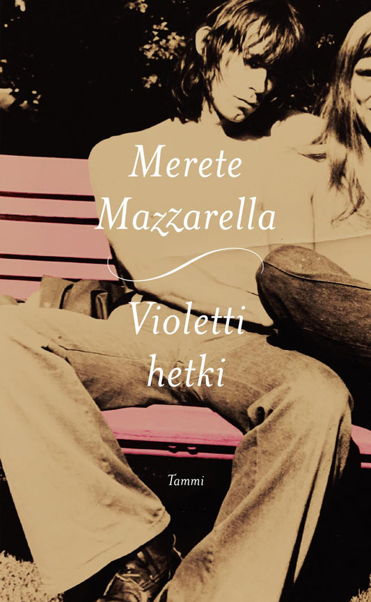 Etukansi. Merete Mazzarella. Violetti hetki.