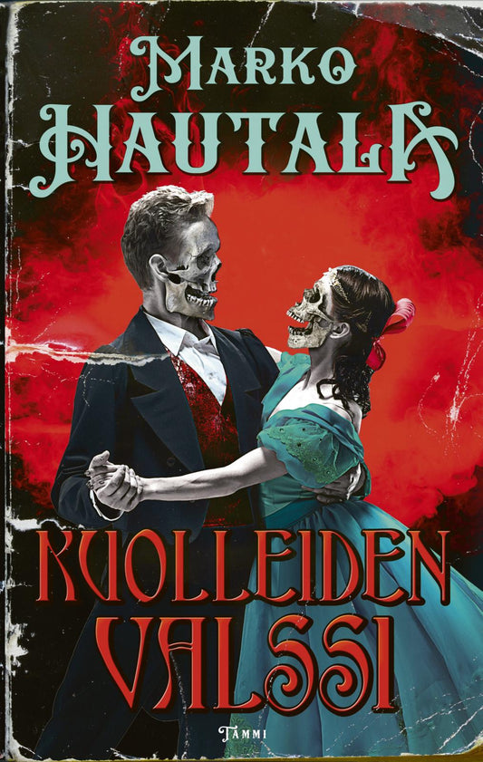 Etukansi. Marko Hautala. Kuolleiden valssi.