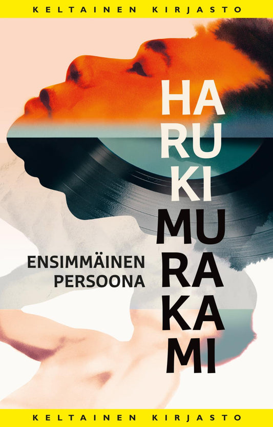 Etukansi. Haruki Murakami. Ensimmäinen persoona.