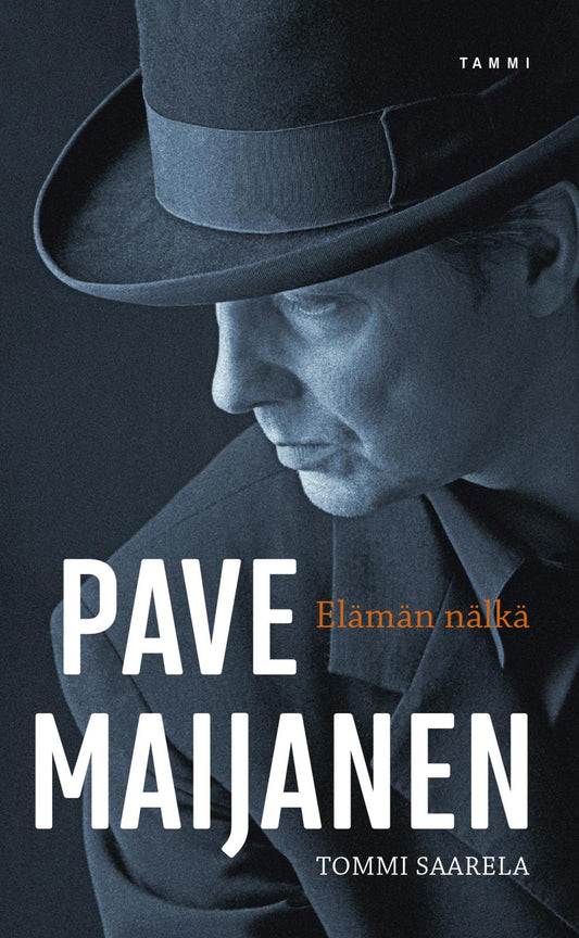 Etukansi. Tommi Saarela. Pave Maijanen - Elämän nälkä.