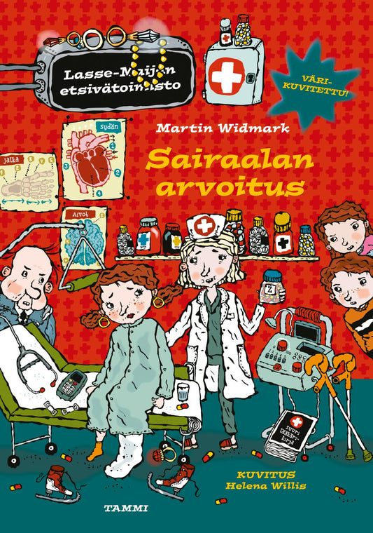 Etukansi. Martin Widmark. Helena Willis. Sairaalan arvoitus. Lasse-Maijan etsivätoimisto.