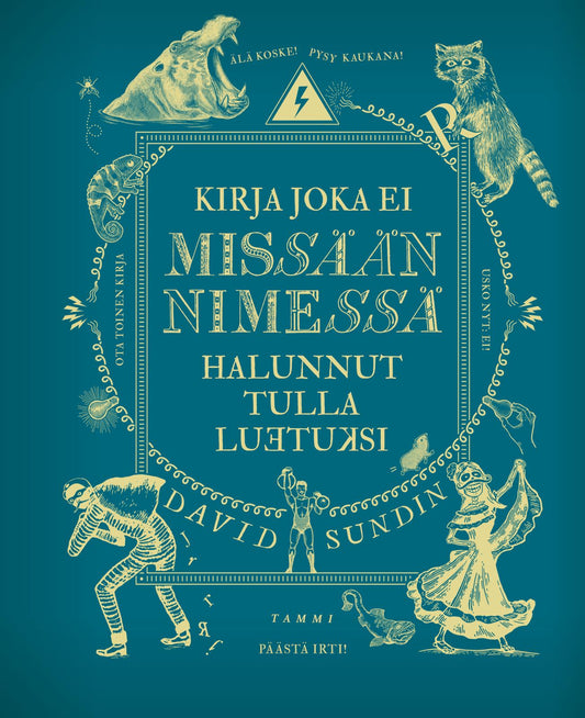 Etukansi. David Sundin. Kirja joka ei missään nimessä halunnut tulla luetuksi.