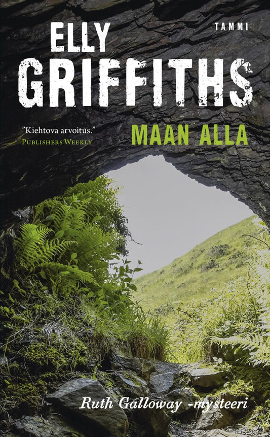 Etukansi. Elly Griffiths. Maan alla.