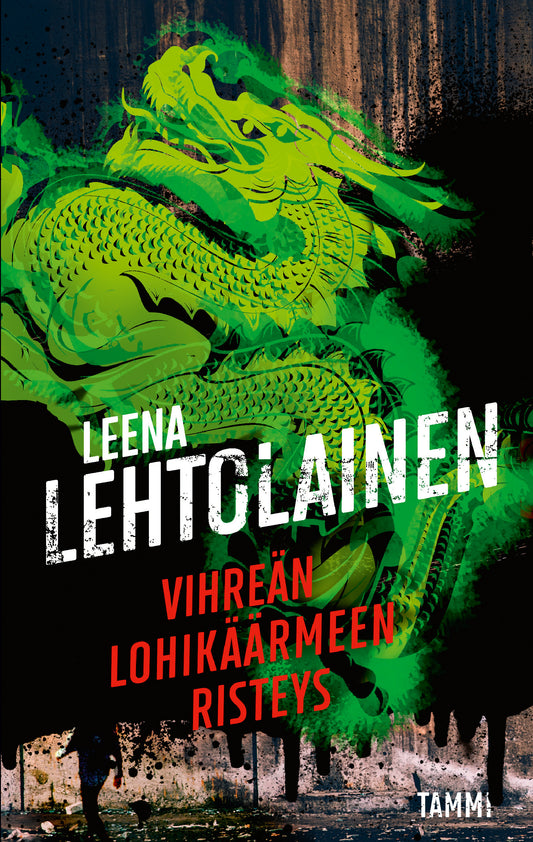 Etukansi. Leena Lehtolainen. Vihreän lohikäärmeen risteys.