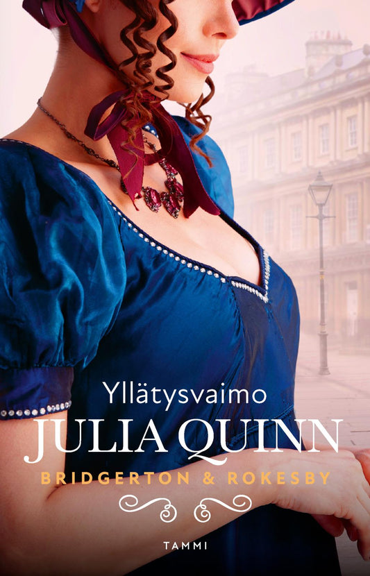 Etukansi. Julia Quinn. Bridgerton & Rokesby: Yllätysvaimo.
