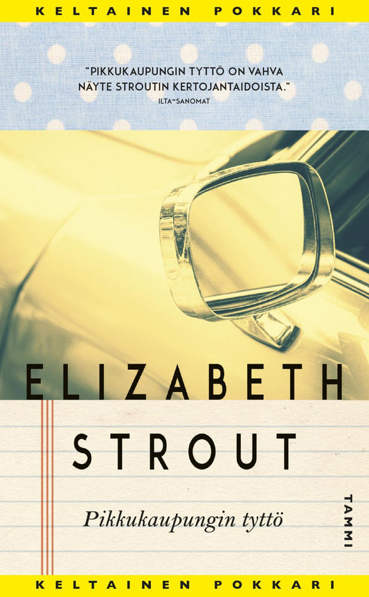 Etukansi. Elizabeth Strout. Pikkukaupungin tyttö.