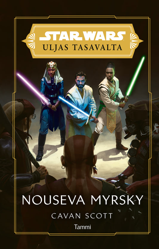 Etukansi. Cavan Scott. Star Wars. Star Wars Uljas tasavalta. Nouseva myrsky.