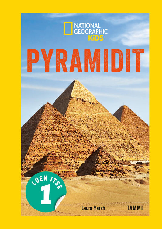 Etukansi. National Geographic. Laura Marsh. National Geographic. Pyramidit.