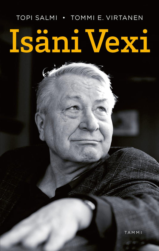 Etukansi. Topi Salmi. Tommi E. Virtanen. Isäni Vexi.