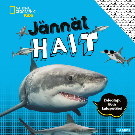 Etukansi. National Geographic. National Geographic. Jännät hait.