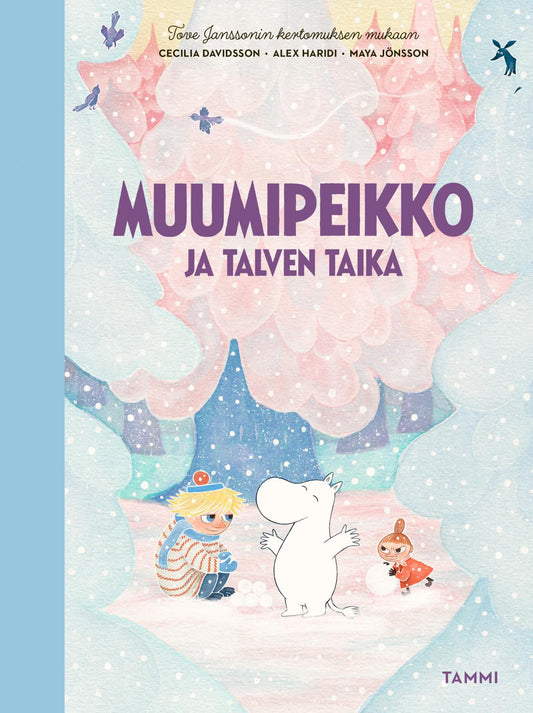 Etukansi. Cecilia Davidsson. Alex Haridi. Maya Jönsson. Muumipeikko ja talven taika.