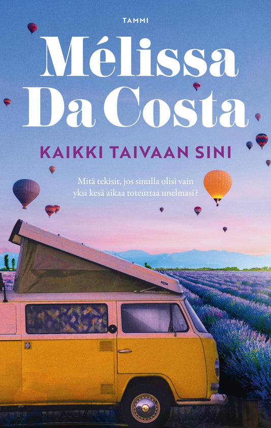 Etukansi. Mélissa Da Costa. Kaikki taivaan sini.