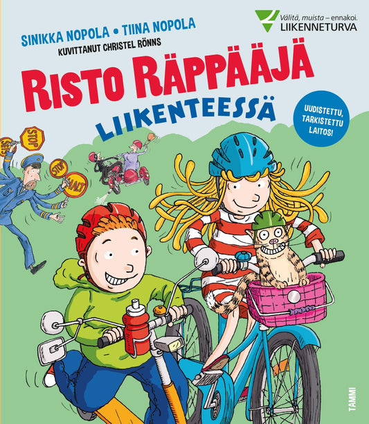 Etukansi. Sinikka Nopola. Tiina Nopola. Christel Rönns. Risto Räppääjä liikenteessä. Uudistettu laitos.