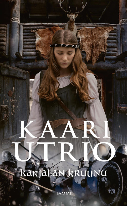 Etukansi. Kaari Utrio. Karjalan kruunu.