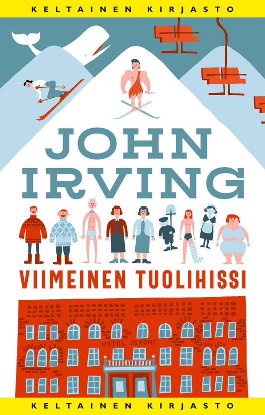 Etukansi. John Irving. Viimeinen tuolihissi.