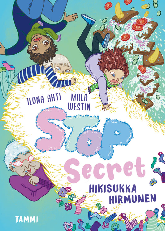 Etukansi. Ilona Ahti. Miila Westin. Stop Secret. Hikisukka Hirmunen.