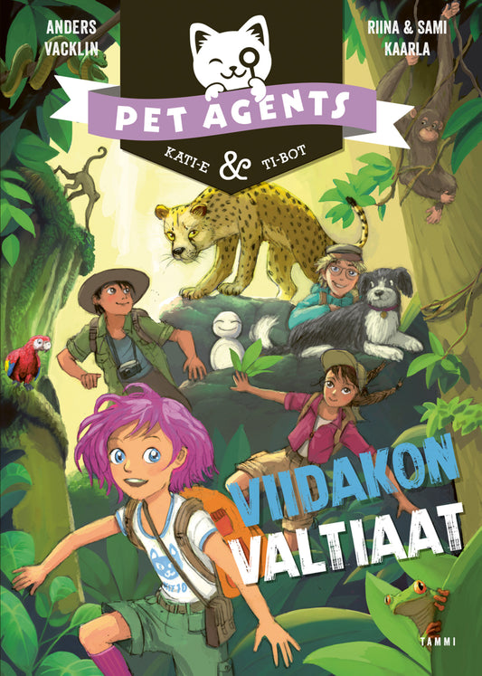 Etukansi. Riina ja Sami Kaarla. Anders Vacklin. Riina ja Sami Kaarla. Anders Vacklin. Viidakon valtiaat. Pet Agents 9.