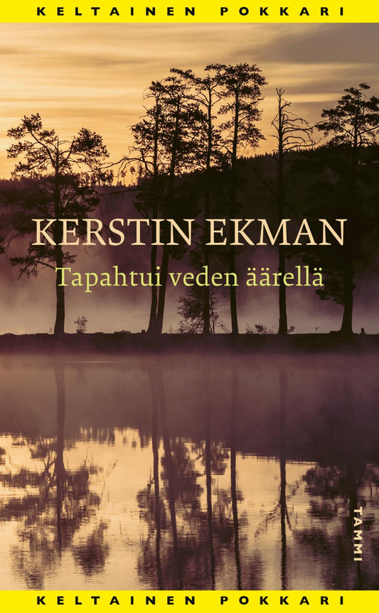 Etukansi. Kerstin Ekman. Tapahtui veden äärellä.