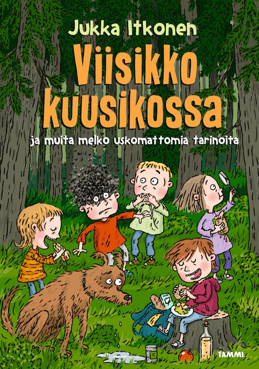 Etukansi. Jukka Itkonen. Christel Rönns. Viisikko kuusikossa ja muita melko uskomattomia tarinoita.
