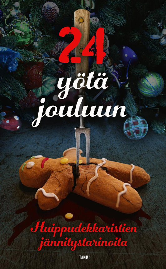 Etukansi. Marja Aarnipuro. Markus Ahonen. Elina Backman. Tapani Bagge. Patricia G. Bertényi. Jari Järvelä. Lauri Kemppainen. Joona Keskitalo. JP Koskinen. Saija Kuusela. Matti Laine. Leena Lehtolainen. Tuire Malmstedt. Max Manner. Kale Puonti. Liina Putkonen. Matti Remes. Markku Ropponen. Christian Rönnbacka. Miina Supinen. Pauliina Susi. Arttu Tuominen. Vera Vala. Heikki Valkama. 24 yötä jouluun.