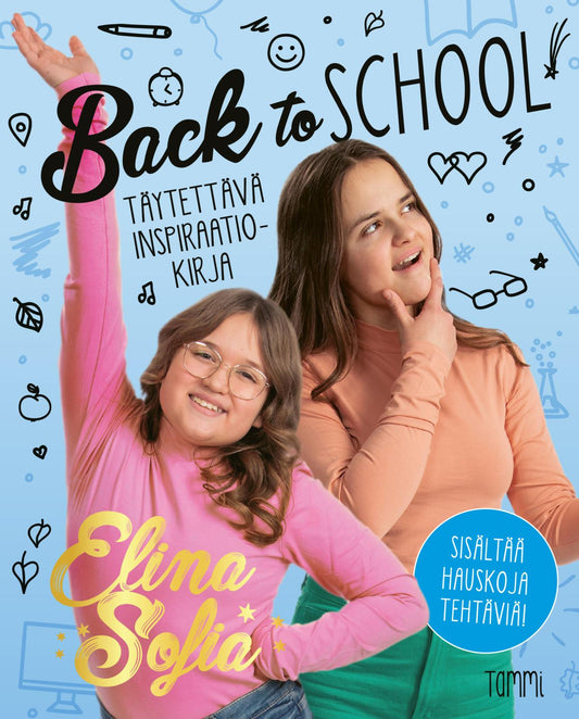Etukansi. Elina ja Sofia. Elina ja Sofia. Back to School.