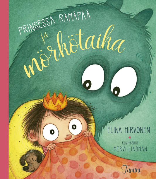 Etukansi. Mervi Lindman. Elina Hirvonen. Prinsessa Rämäpää ja mörkötaika.