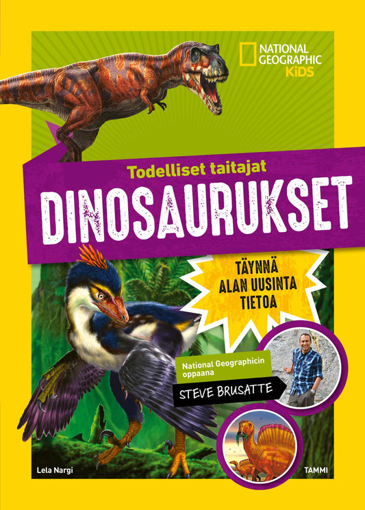 Etukansi. National Geographic. Lela Nargi. Todelliset taitajat. Dinosaurukset.