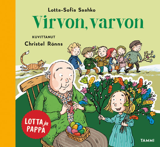 Etukansi. Christel Rönns. Lotta-Sofia Saahko. Lotta ja pappa. Virvon, varvon.