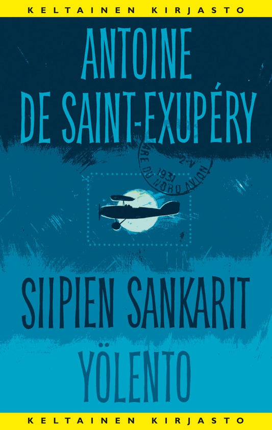 Etukansi. Antoine de Saint-Exupéry. Siipien sankarit, Yölento.
