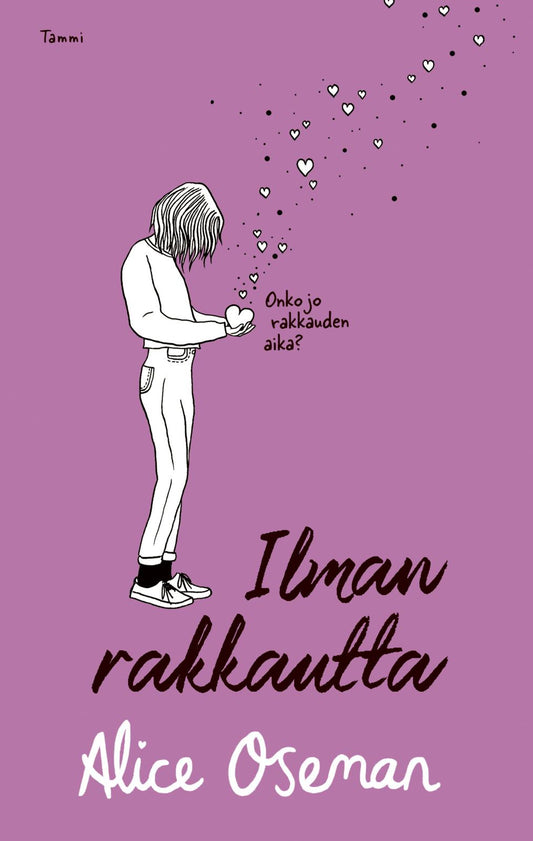 Etukansi. Alice Oseman. Ilman rakkautta.