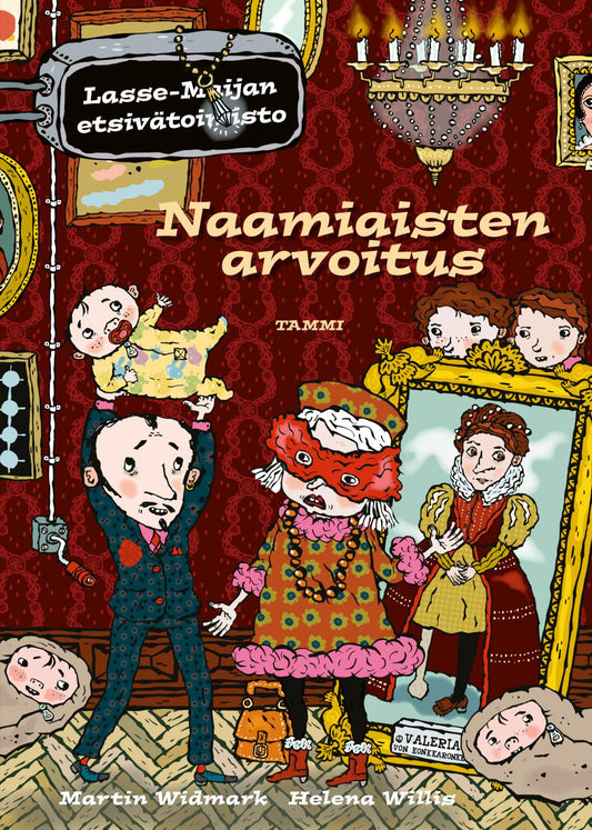 Etukansi. Martin Widmark. Helena Willis. Naamiaisten arvoitus. Lasse-Maijan etsivätoimisto.