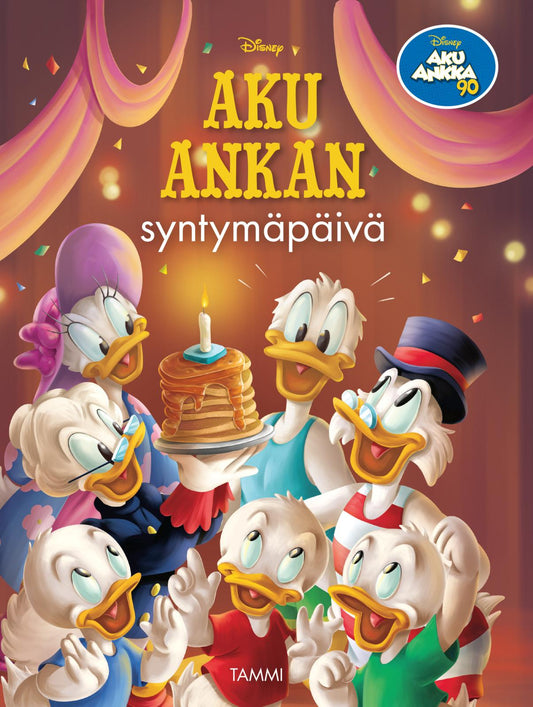 Etukansi. Disney. Tea Orsi. Disney. Aku Ankan syntymäpäivä.