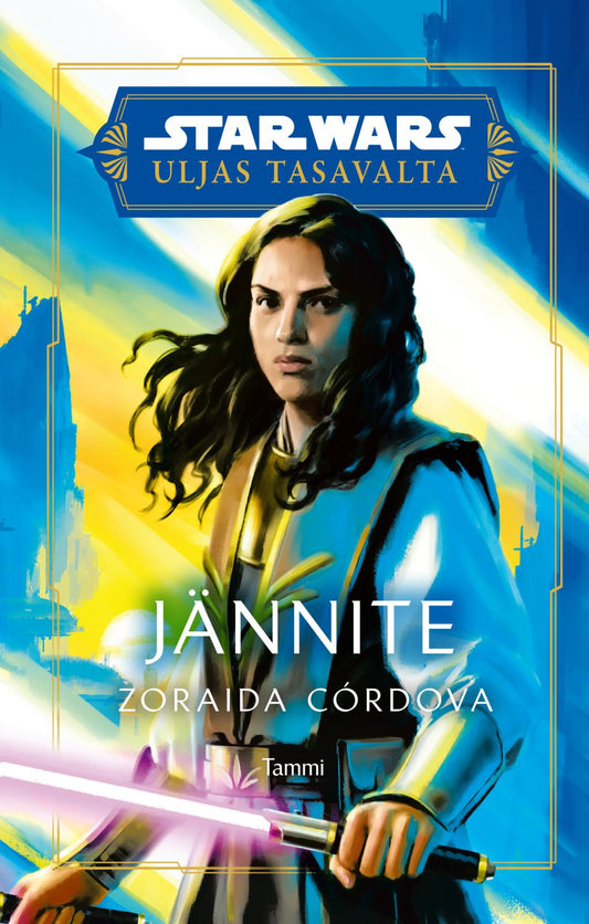 Etukansi. Zoraida Córdova. Star Wars. Star Wars Uljas Tasavalta. Jännite.
