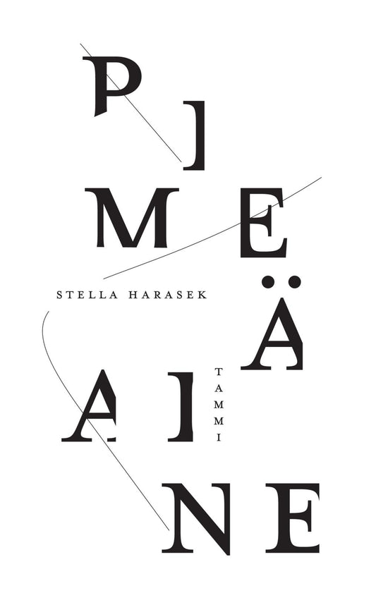 Etukansi. Stella Harasek. Pimeä aine (signeerattu).