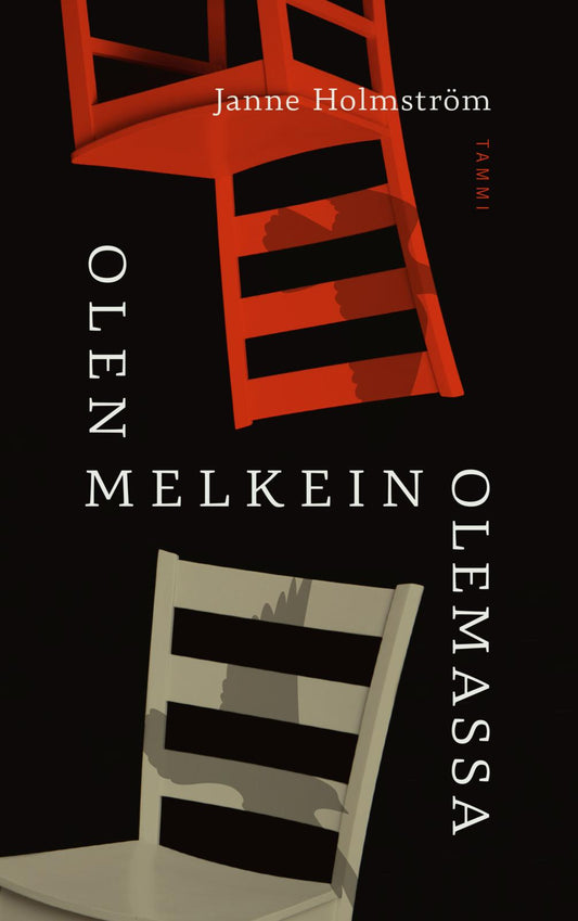Etukansi. Janne Holmström. Olen melkein olemassa.