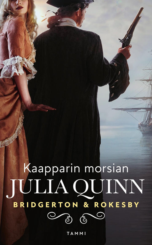 Etukansi. Julia Quinn. Bridgerton & Rokesby: Kaapparin morsian.