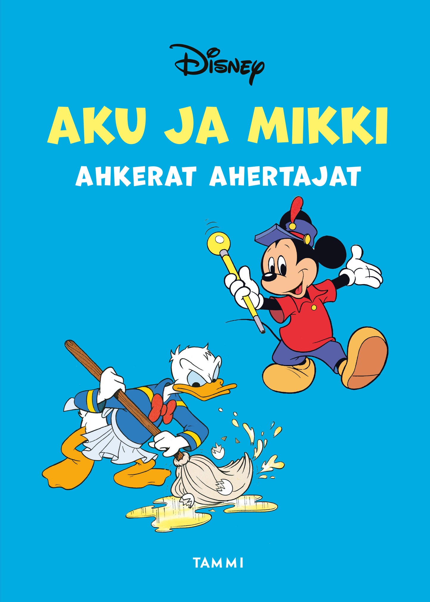 Aku ja Mikki ahkerat ahertajat