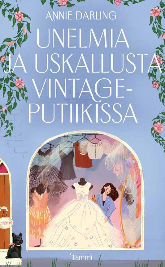 Etukansi. Annie Darling. Unelmia ja uskallusta vintageputiikissa.