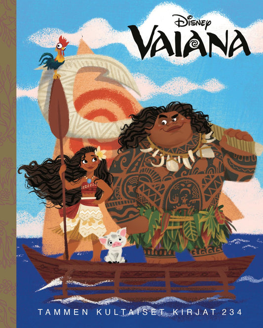 Etukansi. Disney. Griselda Sastrawinata-Lemay. Disney. Vaiana. TKK 234.