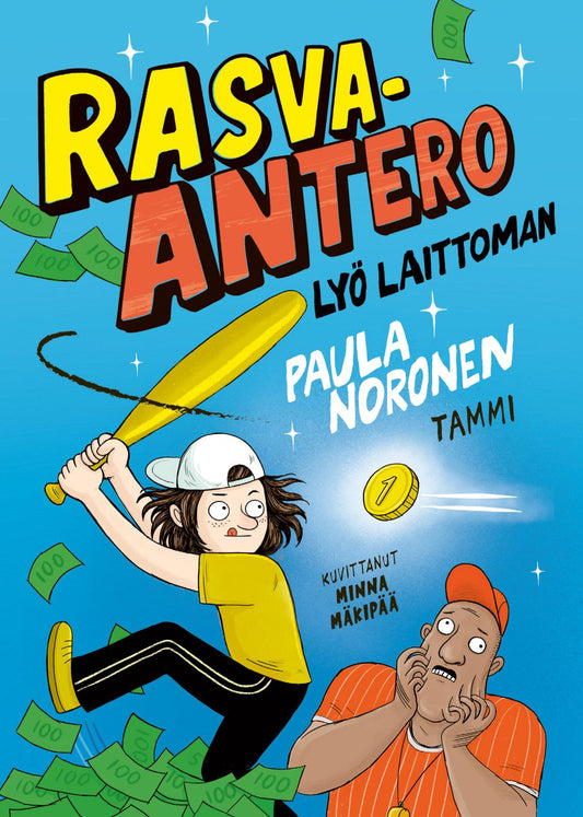 Etukansi. Paula Noronen. Minna Mäkipää. Rasva-Antero lyö laittoman.