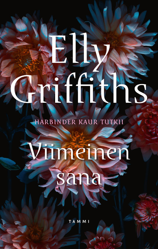 Etukansi. Elly Griffiths. Viimeinen sana.