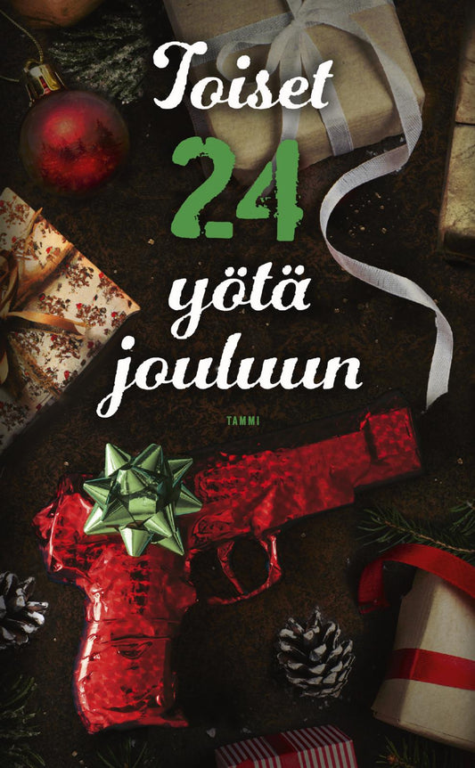 Etukansi. Laura Andersson. Tapani Bagge. Virpi Hämeen-Anttila. Anne Ilves. Helena Immonen. Seppo Jokinen. Marko Kilpi. JP Koskinen. Saija Kuusela. Silja-Elisa Laitonen. Leena Lehtolainen. Eeva Louko. Tuire Malmstedt. Anu Patrakka. Tiina Raevaara. Matti Remes. Markku Ropponen. Satu Rämö. Miina Supinen. Anniina Tarasova. Terhi Tarkiainen. Arttu Tuominen. Vera Vala. Heikki Valkama. Toiset 24 yötä jouluun.