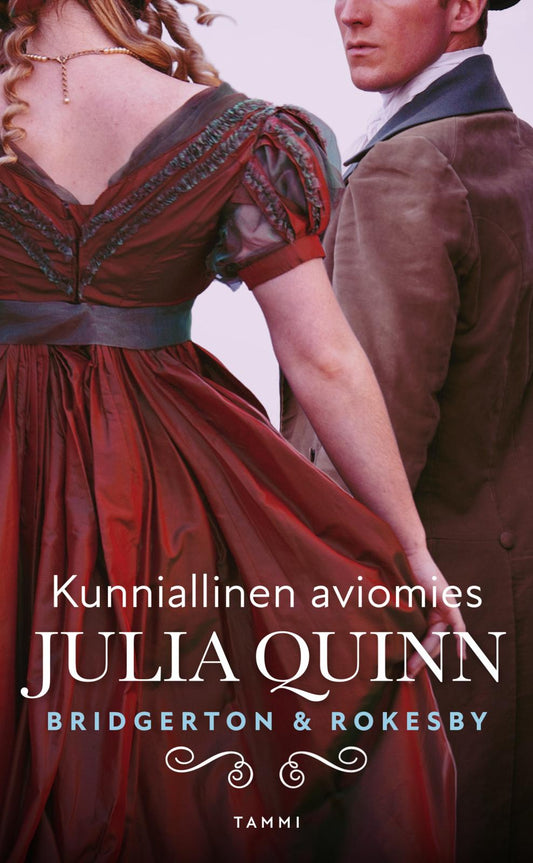 Etukansi. Julia Quinn. Bridgerton & Rokesby: Kunniallinen aviomies.